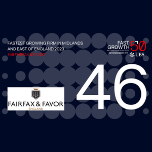 November 2023: Fairfax & Favor are ranked 46th within the Fastest growing firms in the Midlands and East of England